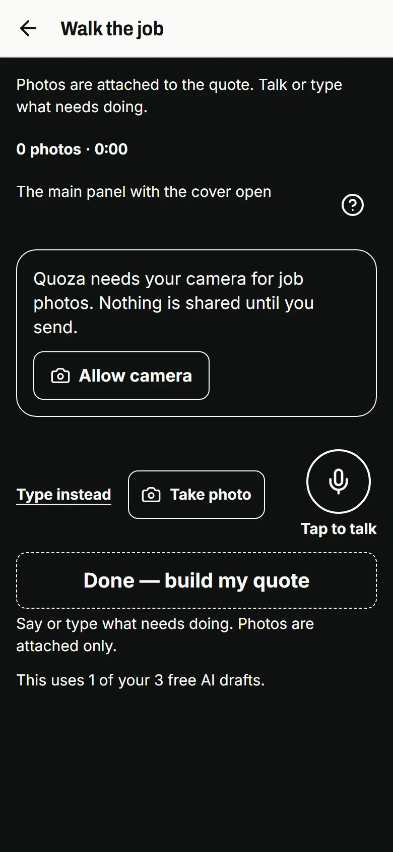 Walk the job screen with Tap to talk, Take photo, Type instead and Done — build my quote