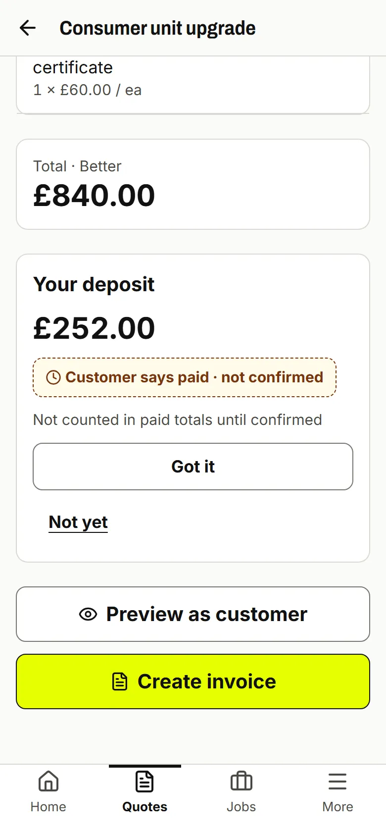 Quote with the deposit marked Customer says paid · not confirmed and buttons Got it and Not yet